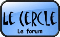 Le forum du Cercle